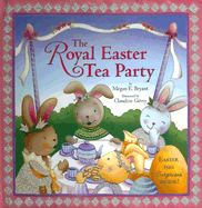 The Royal Easter Tea Party - Bryant, Megan