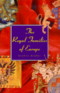 The Royal Families of Europe - Hindley, Geoffrey