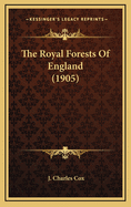 The Royal Forests of England (1905)