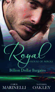 The Royal House of Niroli: Billion Dollar Bargains: Bought by the Billionaire Prince / the Tycoon's Princess Bride