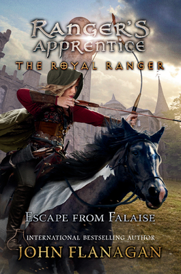 The Royal Ranger: Escape from Falaise - Flanagan, John