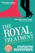 The Royal Treatment: A Crown Jewels Romantic Comedy, Book 1