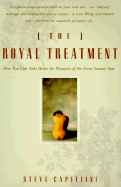 The Royal Treatment - Capellini, Steve