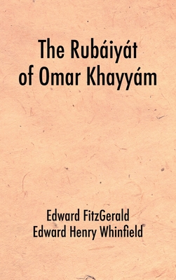 The Rubiyt of Omar Khayym - Fitzgerald, Edward, and Winfield, Edward Henry