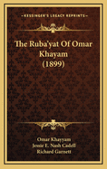 The Ruba'yat of Omar Khayam (1899)