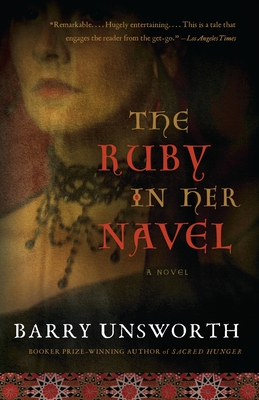 The Ruby in Her Navel - Unsworth, Barry