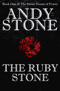 The Ruby Stone - Book One of the Seven Stones of Power