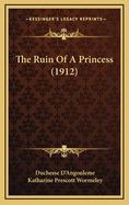 The Ruin of a Princess (1912)