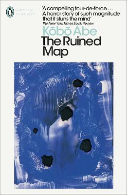 The Ruined Map - Abe, Kobo, and Saunders, E. Dale (Translated by)