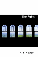 The Ruins - Airy, George Biddell, Sir, and Volney, Constantin Francois, and Volney, C F