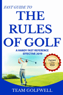 The Rules of Golf: A Handy Fast Guide to Golf Rules 2019