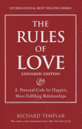 The Rules of Love: A Personal Code for Happier, More Fulfilling Relationships