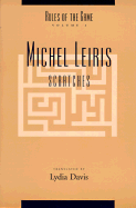 The Rules of the Game: Scratches - Leiris, Michel, Professor, and Davis, Lydia (Translated by)