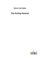 The Ruling Passion