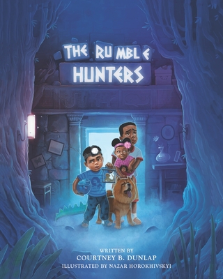 The Rumble Hunters - Dunlap, Courtney B