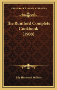 The Rumford Complete Cookbook (1908)