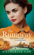 The Runaway: A gripping historical novel from Catherine Law