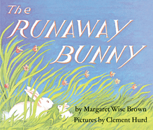 The Runaway Bunny Board Book: An Easter and Springtime Book for Kids