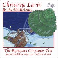 The Runaway Christmas Tree - Christine Lavin & The Mistletones