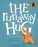 The Runaway Hug - Bland, Nick