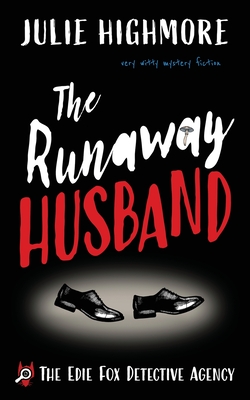 The Runaway Husband: very witty mystery fiction - Highmore, Julie