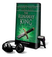 The Runaway King - Nielsen, Jennifer A, and McWade, Charlie (Read by)