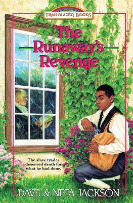The Runaway's Revenge: Introducing John Newton - Jackson, Neta, and Jackson, Dave