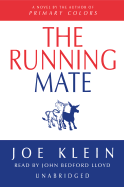 The Running Mate - Klein, Joe, and Lloyd, John Bedford (Read by)