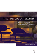 The Rupture of Serenity: External Intrusions and Psychoanalytic Technique