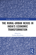 The Rural-Urban Nexus in India's Economic Transformation