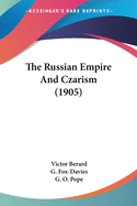 The Russian Empire And Czarism (1905)