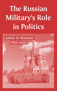 The Russian military's role in politics