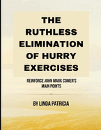 The Ruthless Elimination of Hurry Exercises: Reinforce John Mark Comer's Main Points