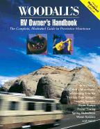The RV Owner's Handbook: The Complete, Illustrated Guide to Preventative Maintenance and Repairs