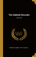 The Sabbath Recorder; Volume 64