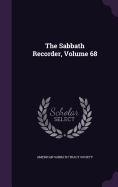 The Sabbath Recorder, Volume 68