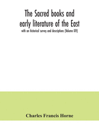 The sacred books and early literature of the East; with an historical survey and descriptions (Volume XIV)