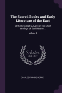 The Sacred Books and Early Literature of the East: With Historical Surveys of the Chief Writings of Each Nation...; Volume 4