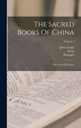 The Sacred Books of China: The Texts of Taoism; Volume 1