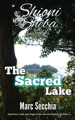 The Sacred Lake - Secchia, Marc