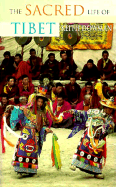 The Sacred Life of Tibet