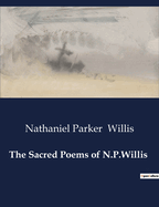 The Sacred Poems of N.P.Willis