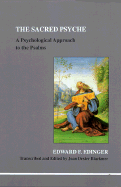 The Sacred Psyche: A Psychological Approach to the Psalms - Edinger, Edward F, M.D.