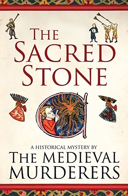 The Sacred Stone - Medieval Murderers, The