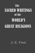 The Sacred Writings of the World's Great Religions