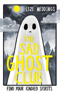 The Sad Ghost Club: Volume 1