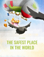 The Safest Place in the World: Picture Book for Children of all Ages