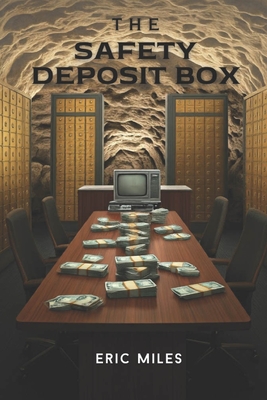 The Safety Deposit Box - Miles, Eric