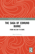 The Saga of Edmund Burke: From His Day to Ours