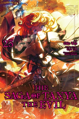 The Saga of Tanya the Evil, Vol. 23 (Manga) - Shinotsuki, Shinobu, and Tojo, Chika, and Zen, Carlo